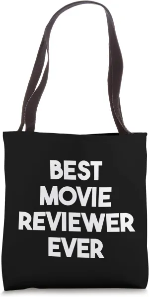 Best Movie Reviewer Ever Tote Bag