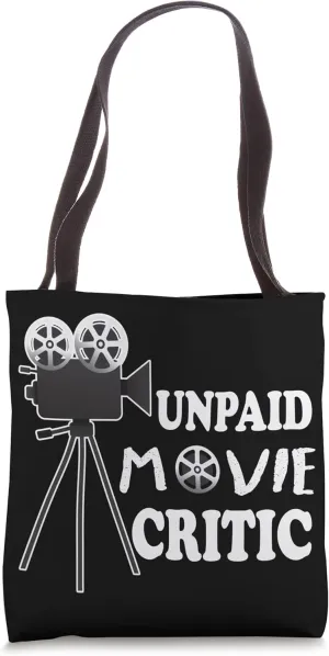 Cinema Fan Theater Unpaid Movie Critic Tote Bag