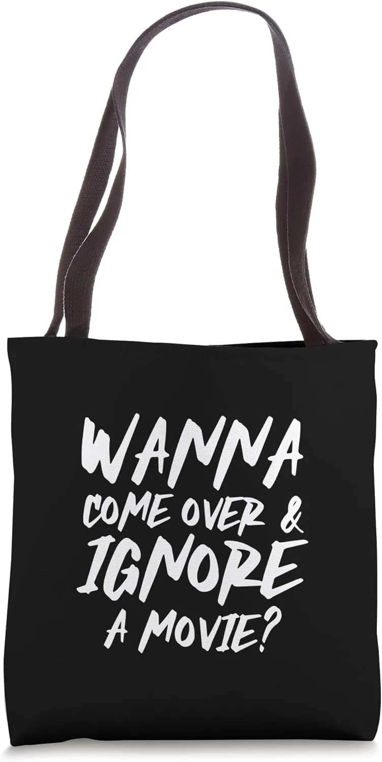Come Over and Ignore a Movie? Tote Bag