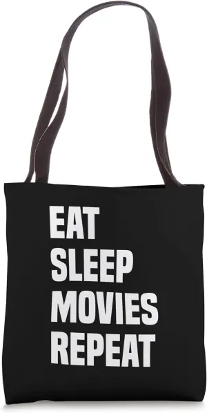 Eat Sleep Movies Repeat Tote Bag
