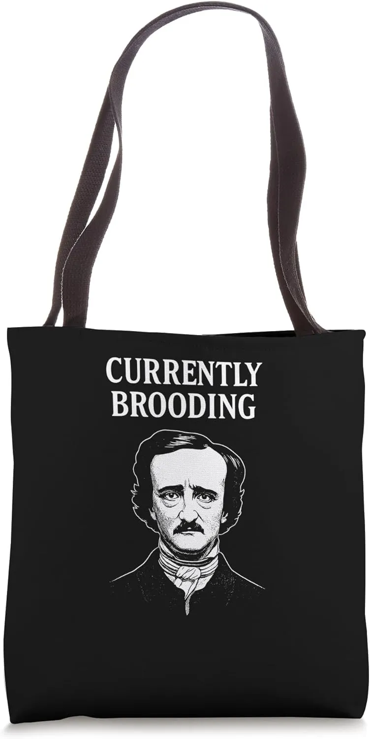 Edgar Allan Poe Currently Brooding Tote Bag