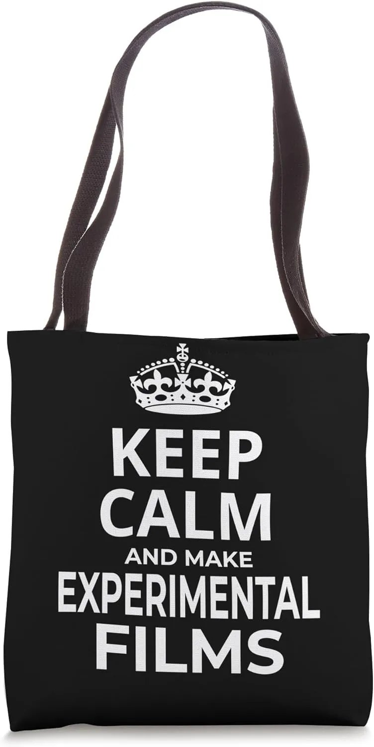 Experimental Filmmaker 'Keep Calm, Make Experimental Films!' Tote Bag