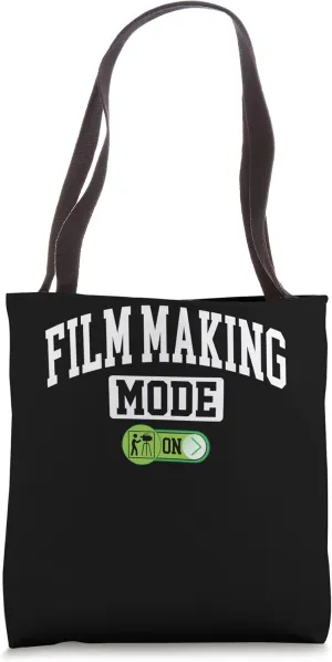 Film Making Mode on - Funny Director Producer Filmmaker Tote Bag