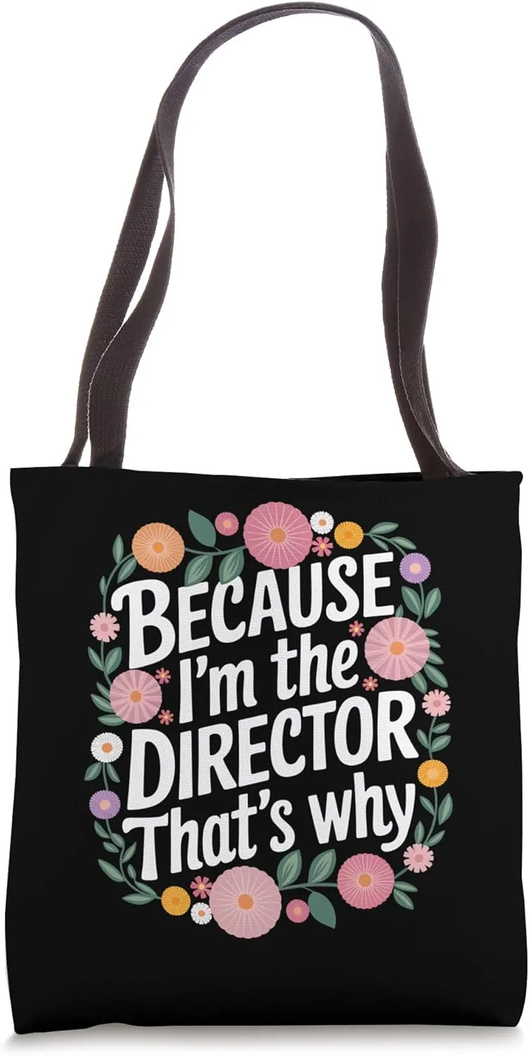 Filmmaker Because I'M The Director That'S Why Tote Bag
