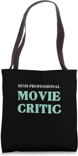 Funny Movie Buff Semi Professional Film Critic Tote Bag