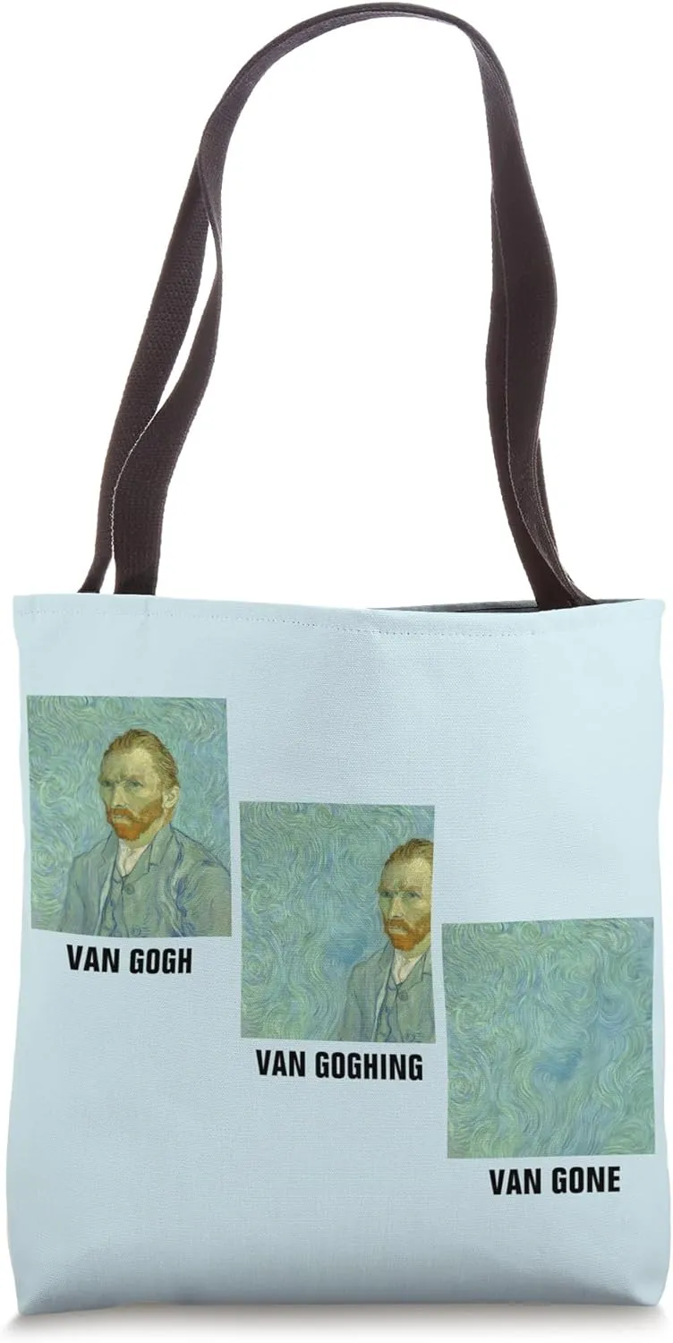 Funny Vincent Van Gogh Van Goghing Van Gone Self Portrait Tote Bag