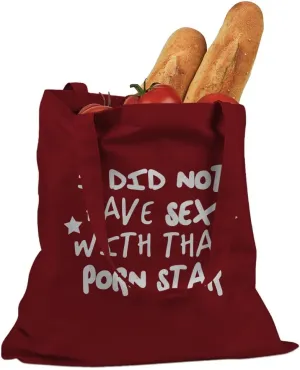 I Did Not have Sex with that Porn Star Cotton Canvas Tote Bag