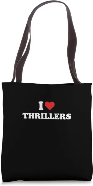 I Love Thrillers Tote Bag