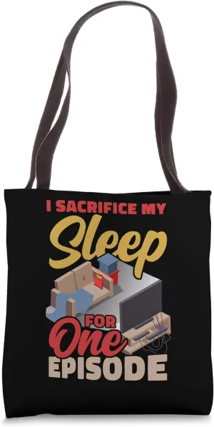 I Sacrifice My Sleep For One Episode Movie Critic Series Tote Bag