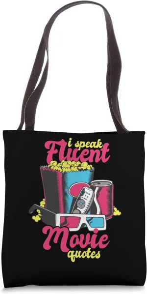 I Speak Fluent Movie Quotes - Dialogue Lover Tote Bag