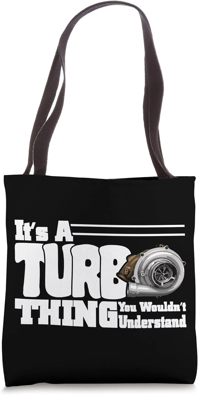 It's A Turbo Thing Turbo Charged High Performance Racing Tote Bag