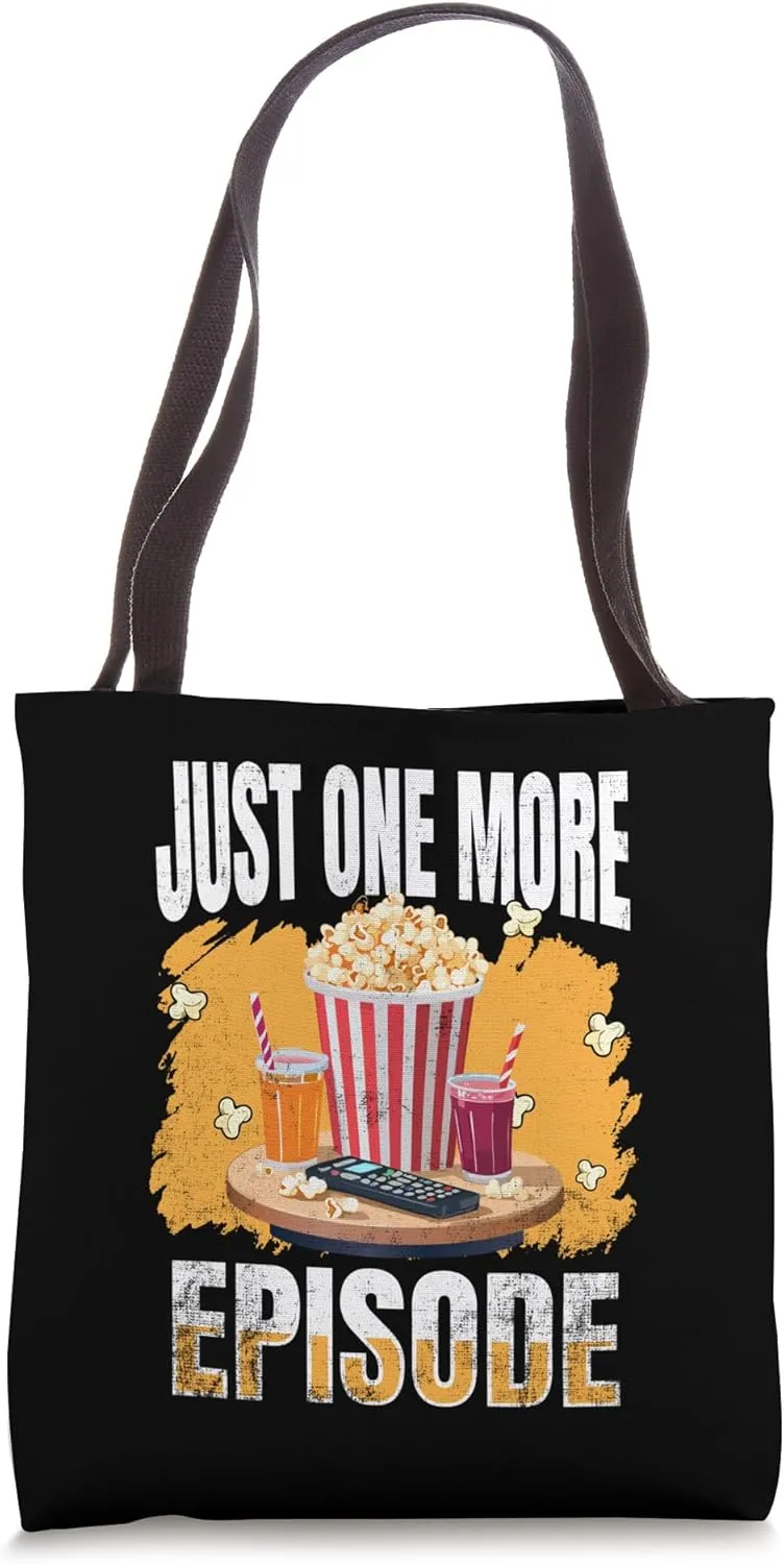 Just One More Episode – Funny TV Series and Movie Lover Tote Bag