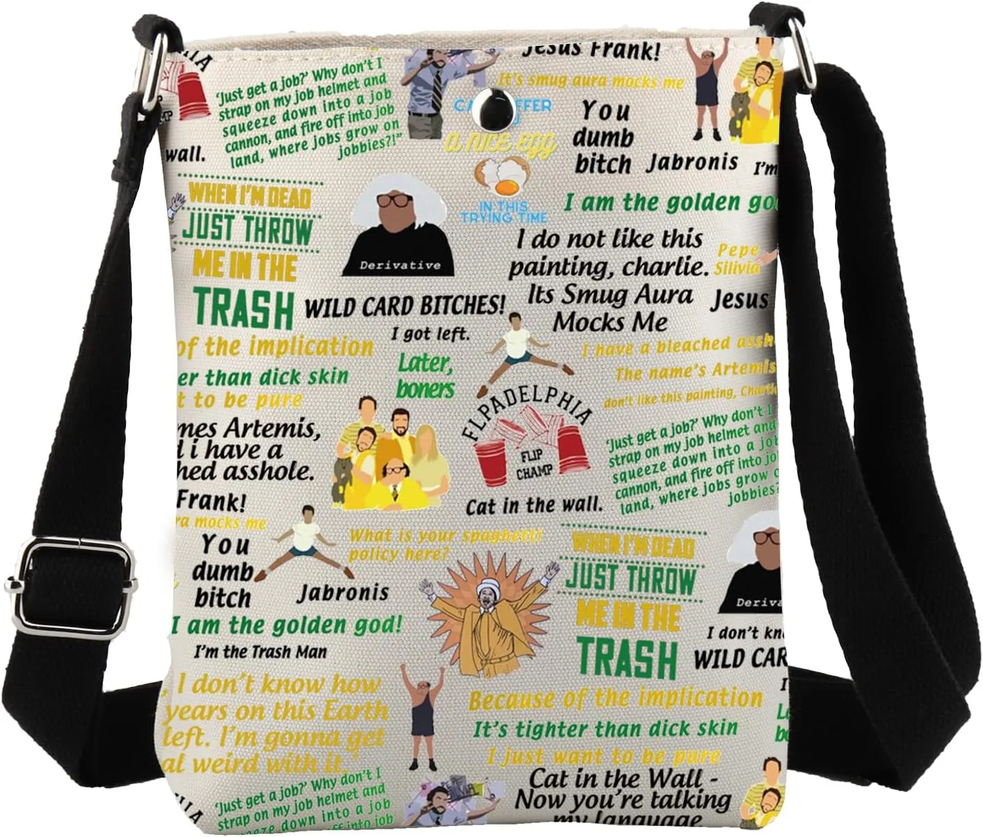 JYTAPP Movie Quotes Crossbody Bag Fan Gift Always Sunny Merchandise Movie Fan Gift