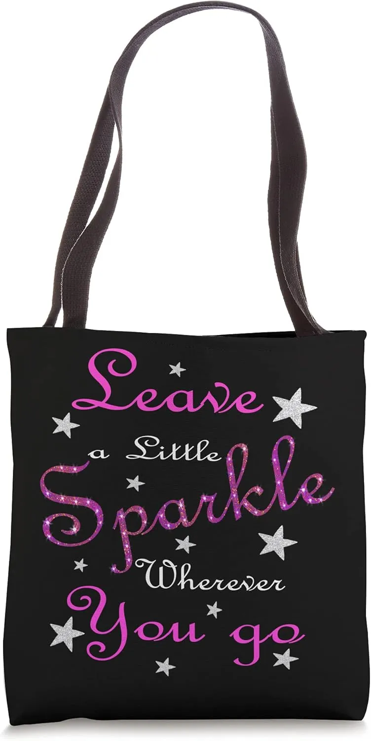 Leave A Little Pink Sparkle Wherever You Go Tote Bag