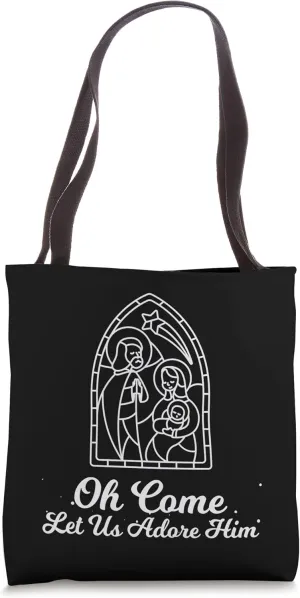 Let us Adore Him - Christmas Advent Nativity Scene North Tote Bag