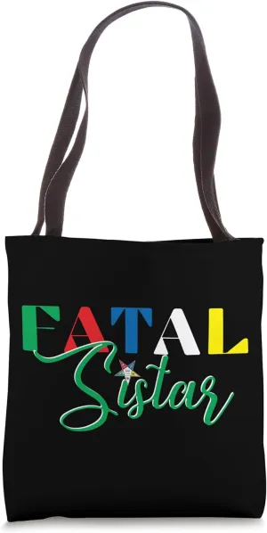 OES FATAL Sistar Order of the Eastern Star Parents' Day Tote Bag