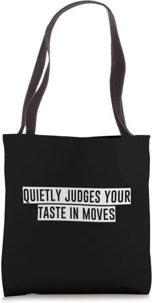Quietly Judges Your Taste In Movies --- Tote Bag