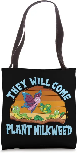 Retro They Will Come Plant Milkweed, Monarch Butterfly Tote Bag