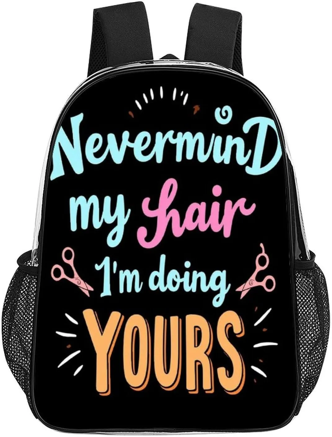Rucksack Multipurpose Anti-Theft Big Capacity Shoulder Bag - Barber Quote Never Mind My Hair I'M Doing Yours Travel Hiking & Camping Rucksack Transparent Bag