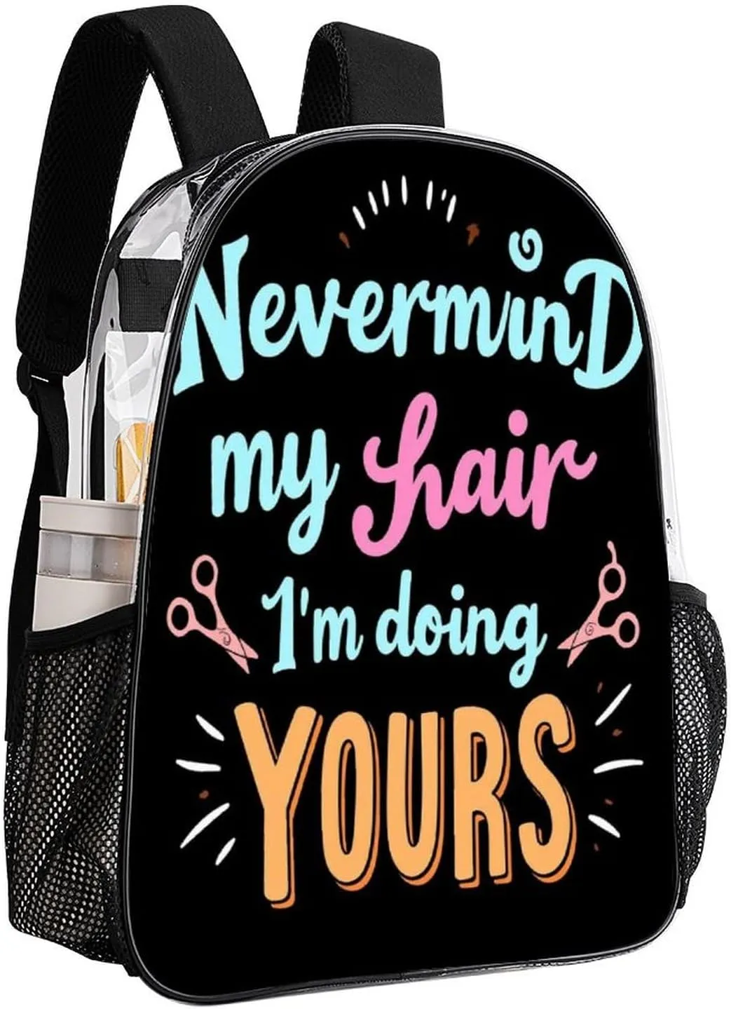 Rucksack Multipurpose Anti-Theft Big Capacity Shoulder Bag - Barber Quote Never Mind My Hair I'M Doing Yours Travel Hiking & Camping Rucksack Transparent Bag