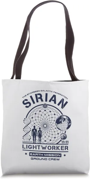 Sirian Starseed Lightworker Earth Mission Crew Tote Bag