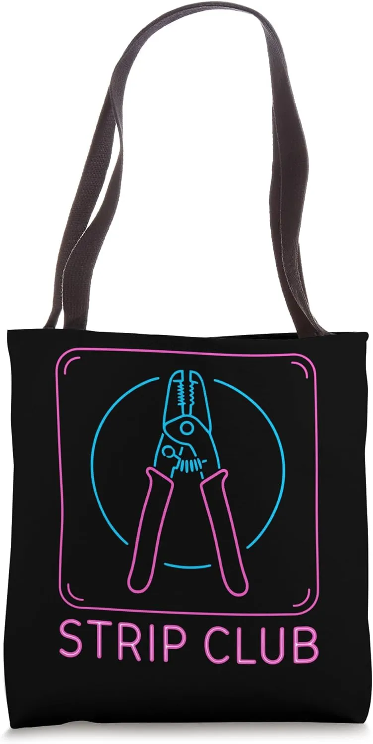Strip Club Funny Electrician Humor Electricity Tote Bag