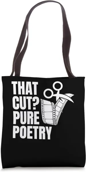 That Cut? Pure Poetry Editor Filmmaker Movie Tote Bag