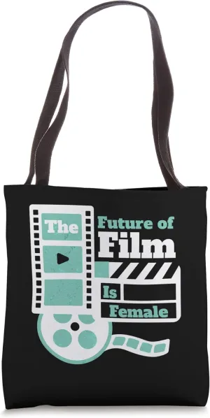 The Future of Film Is Female Funny Filmmaker Film Director Tote Bag