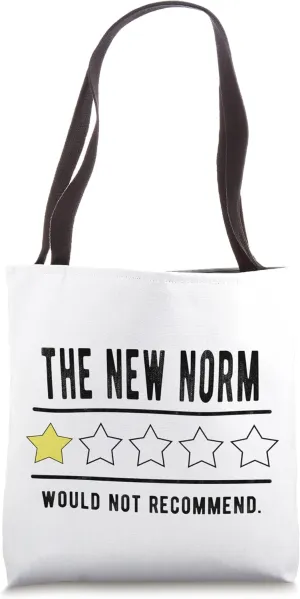 The New Norm Funny Sarcastic World View One Star Funny Tote Bag