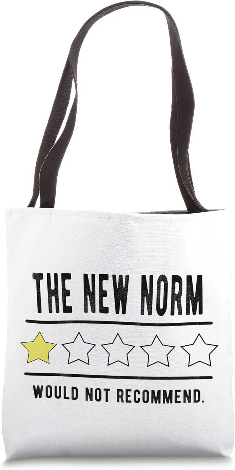 The New Norm Funny Sarcastic World View One Star Funny Tote Bag