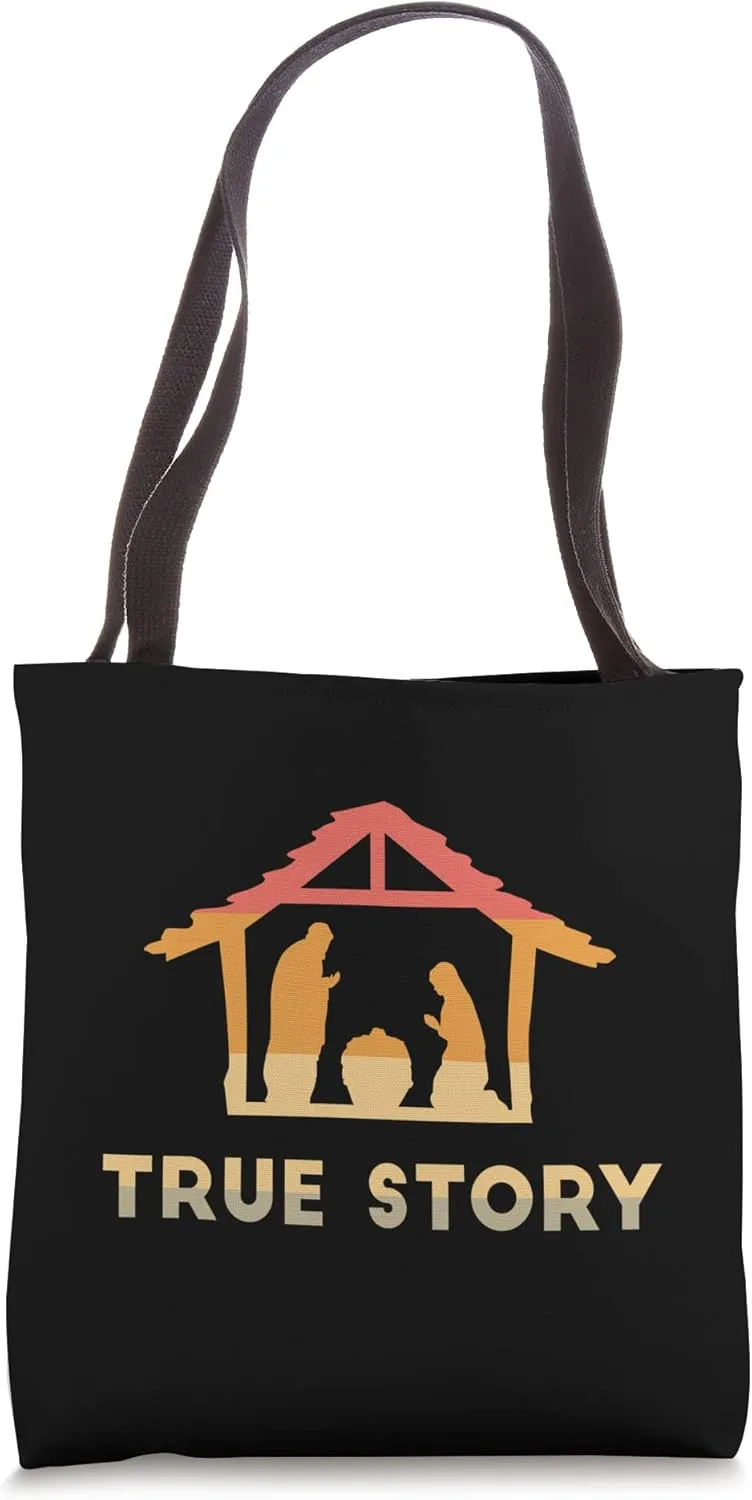 True Story - Christian Christmas Advent Nativity Scene North Tote Bag