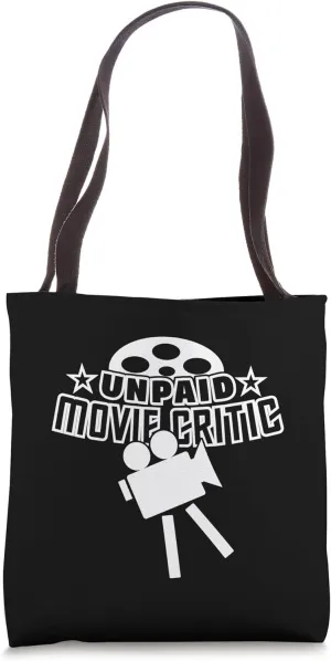 Unpaid Movie Critic - Funny Movie Lover Critic Tote Bag