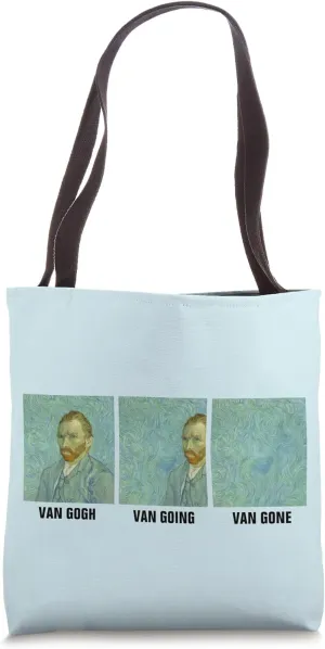 Van Gogh Van Going Van Gone Self Portrait Funny Art Meme Tote Bag