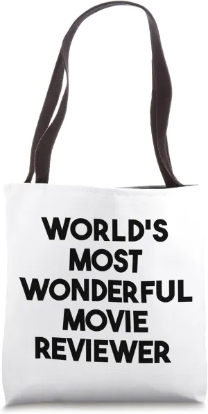 World's Most Wonderful Movie Reviewer Tote Bag