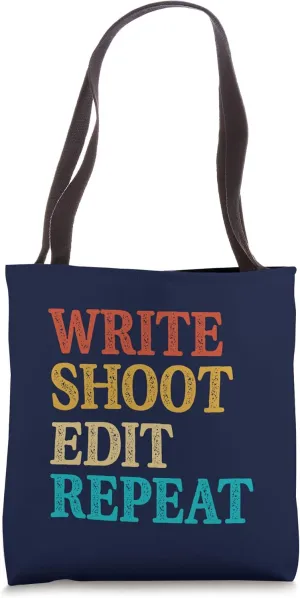 Write Shoot Edit Repeat Filmmaker Tote Bag
